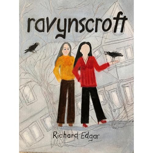 Ravynscroft by Richard Edgar