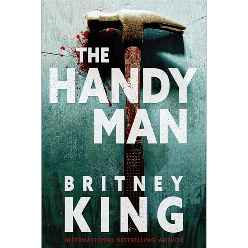 The Handyman: A Psychological Thriller