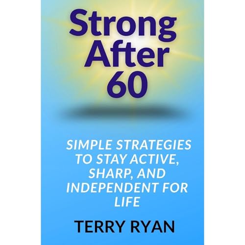 Strong After 60