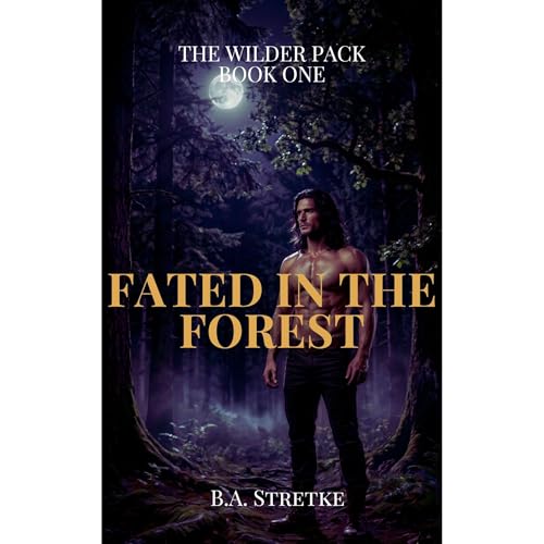 Fated In The Forest