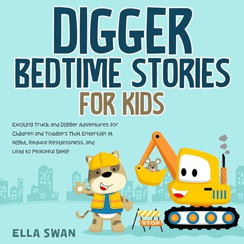 Digger Bedtime Stories for Kids