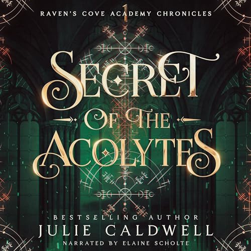 Secret of the Acolytes by Julie Caldwell