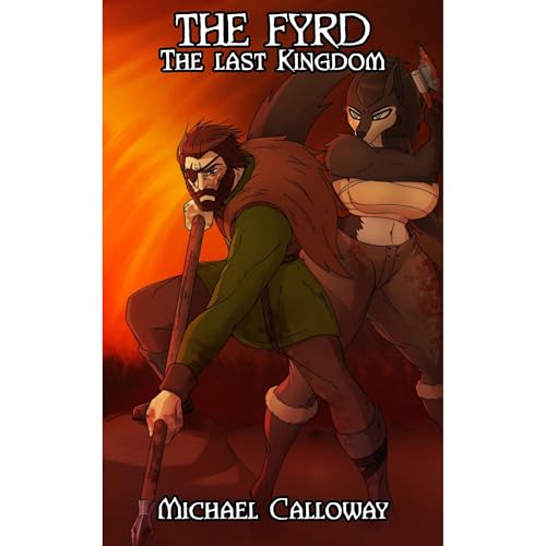 The Fyrd: The Last Kingdom by Michael Calloway
