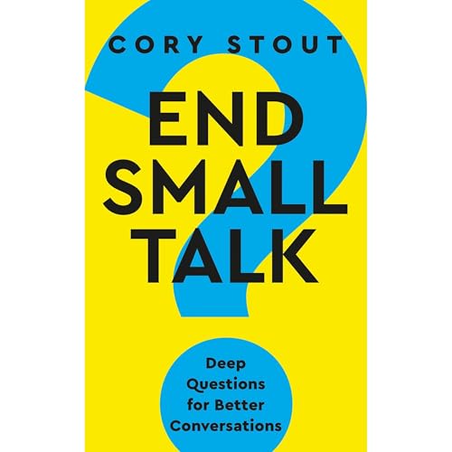End Small Talk by Cory Stout
