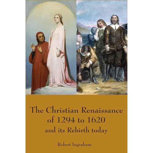 The Christian Renaissance of 1294 to1620