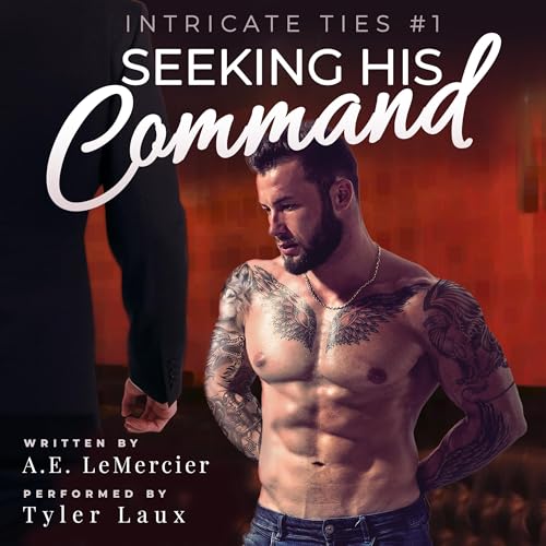 Seeking His Command by A.E. LeMercier