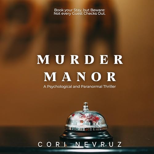 Murder Manor by Cori Nevruz