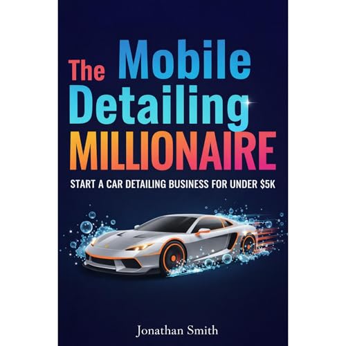 The Mobile Detailing Millionaire