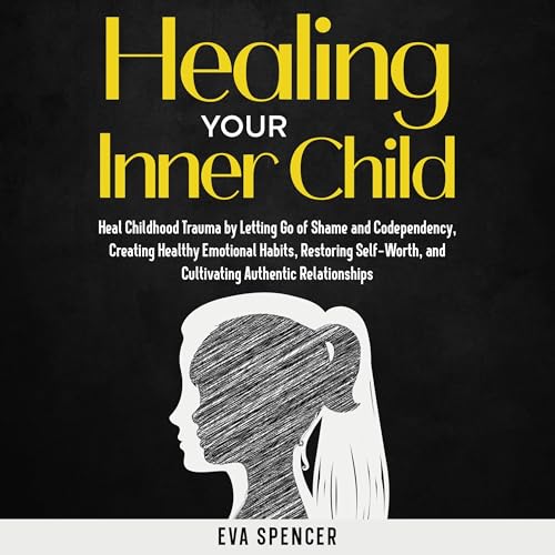 Healing Your Inner Child