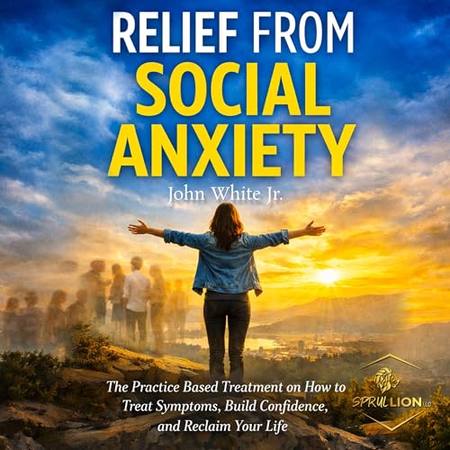 Relief from Social Anxiety