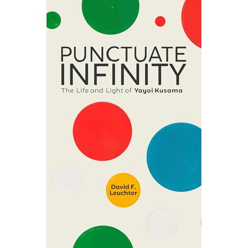Punctuate Infinity by David F. Leuchter