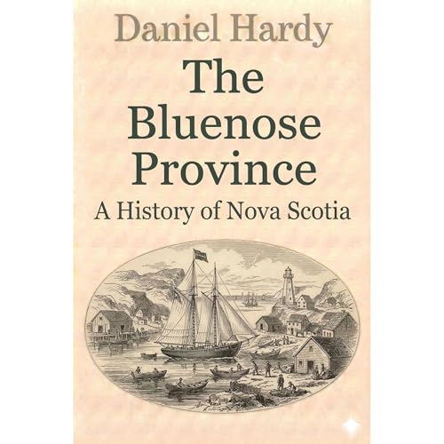 The Bluenose Province by Daniel Hardy