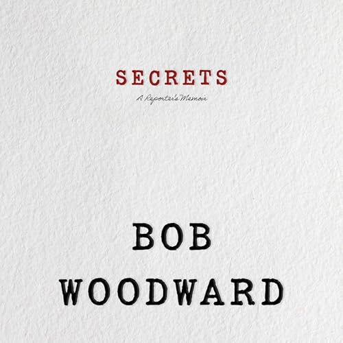 Secrets by Bob Woodward