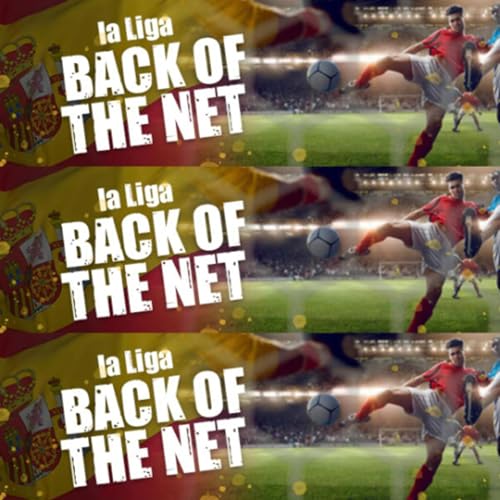 Sunday, March 22: La Liga Back Of The Net by Unknown