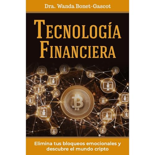 Tecnología Financiera by Dra. Wanda Bonet-Gascot