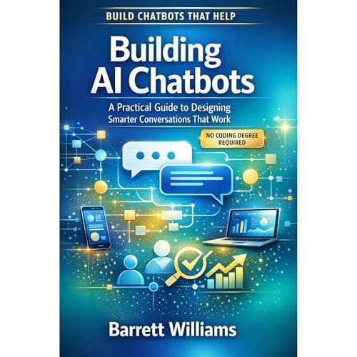 Building AI Chatbots by Barrett Williams