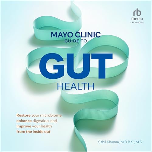 Mayo Clinic Guide to Gut Health