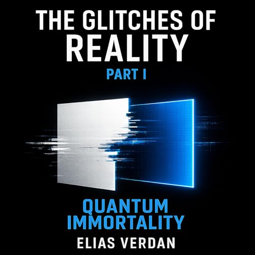 The Glitches of Reality: Part One: Quantum Immortality