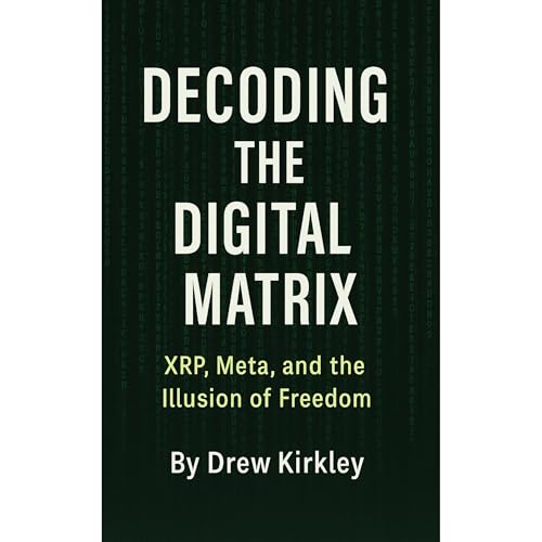 Decoding the Digital Matrix by Drew Kirkley