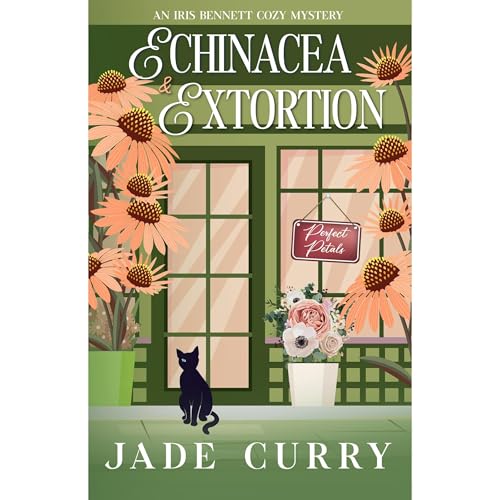 Echinacea & Extortion by Jade Curry