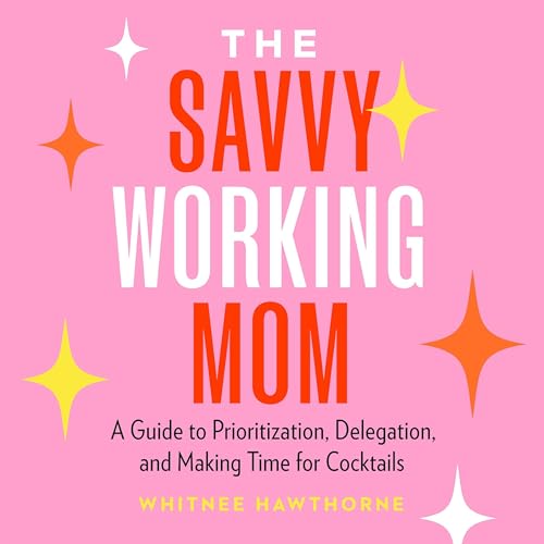 The Savvy Working Mom