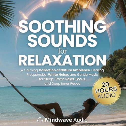 Soothing Sounds for Relaxation