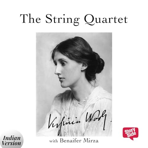 52: The string quartet - A short story by Virginia Woolf by Storytel India