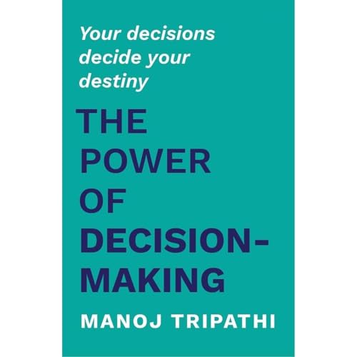 The Power of Decision-Making
