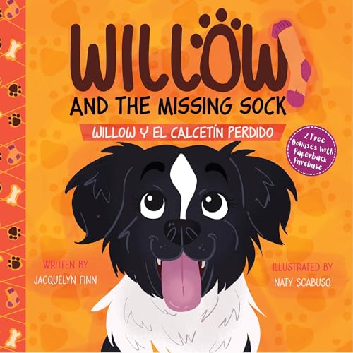 Willow & the Missing Sock: Spanish-English Short Stories for Kids: Willow’s Silly Bilingual Adventures with Speaking Activities & Vocabulary Lists