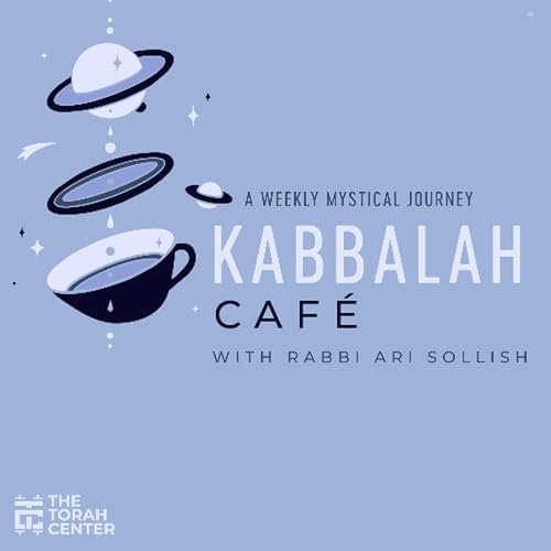 Kabbalah Café: Creation & Redemption - 23 - Letters of Life | Rabbi Ari Sollish by Unknown