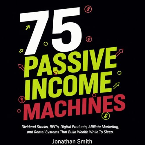 75 Passive Income Machines