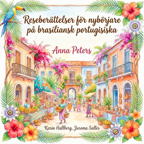 Reseberättelser för nybörjare på brasiliansk portugisiska