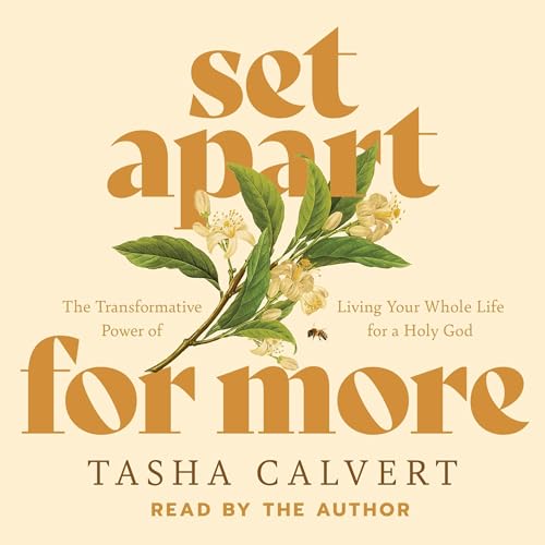 Set Apart for More by Tasha Calvert