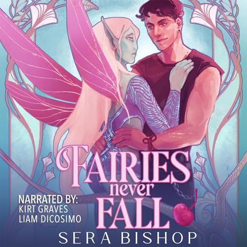 Fairies Never Fall by Sera Bishop