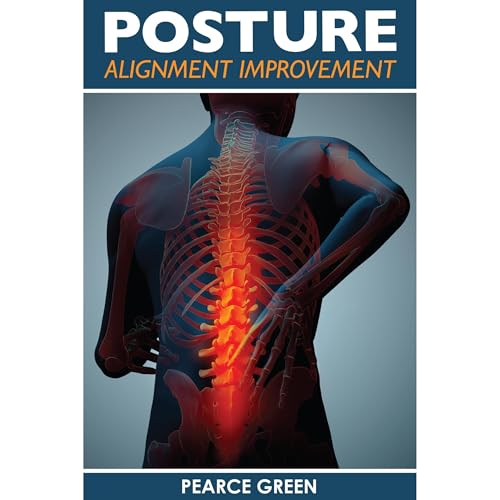 Posture Alignment Improvement by Pearce Green