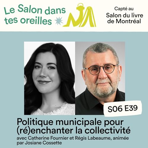 Politique municipale pour (Ré)enchanter la collectivité - S06E039 by Unknown