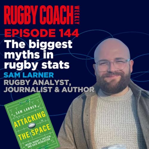 The biggest myths in rugby stats, with Sam Larner