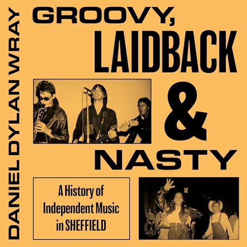 Groovy, Laidback and Nasty