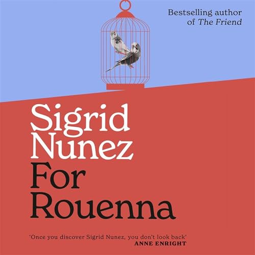 For Rouenna by Sigrid Nunez