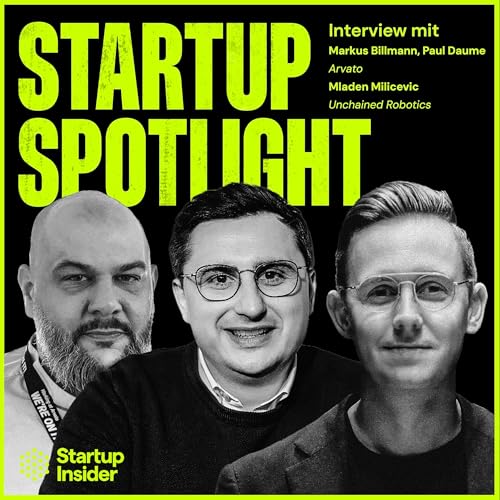 Wie Corporate und Startup gemeinsam Robotik skalieren: Arvato & Unchained Robotics – Mladen Milicevic (Unchained Robotics), Paul Daume & Markus Billmann (Arvato) by Unknown