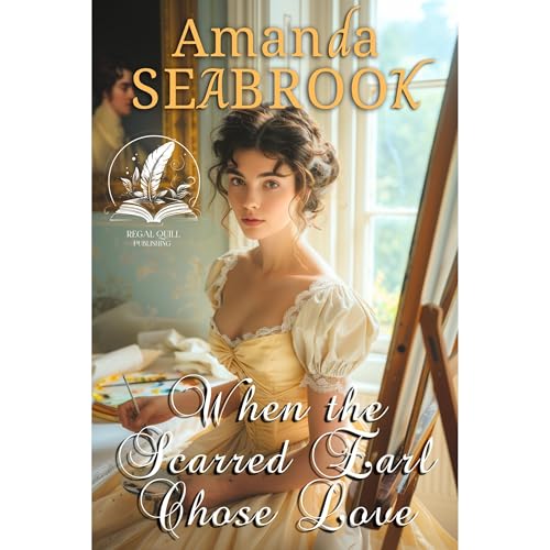 When the Scarred Earl Chose Love