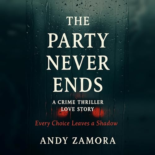 The Party Never Ends by Andy Zamora