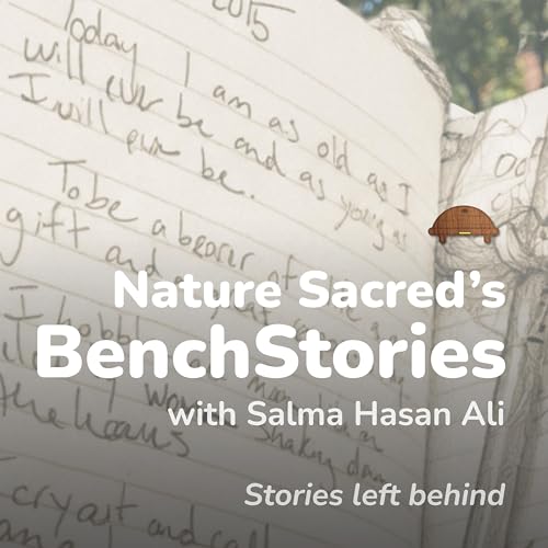 Nature Sacred’s BenchStories by Nature Sacred