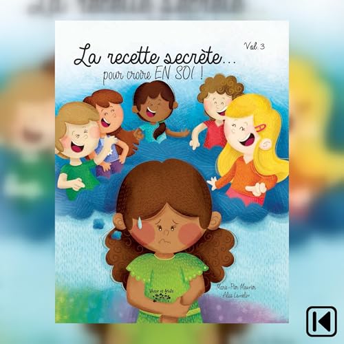 La recette secrète... pour croire EN SOI!