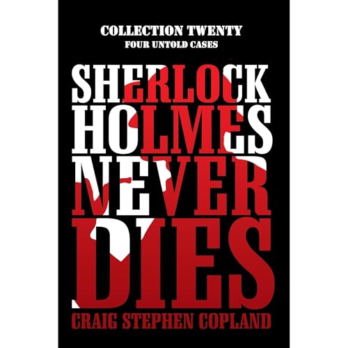 Sherlock Holmes Never Dies --Collection Twenty