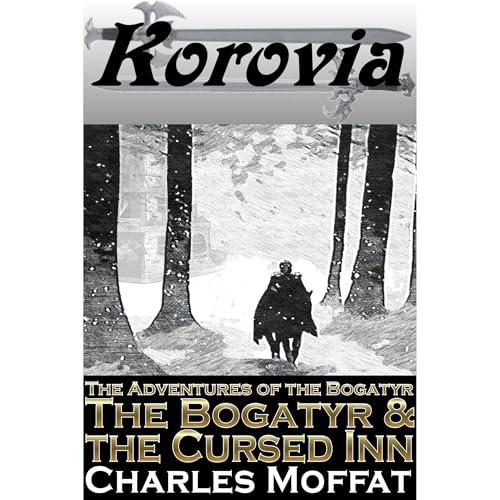 The Bogatyr & the Cursed Inn