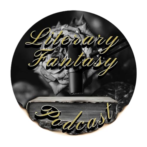 Literary Fantasy Podcast by Willow