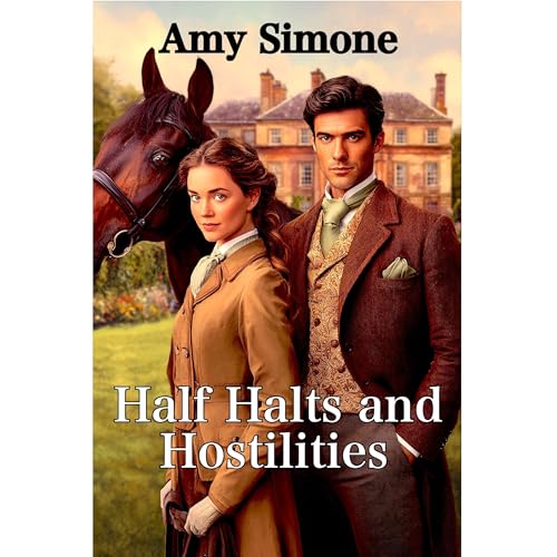 Half Halts and Hostilities by Amy Simone