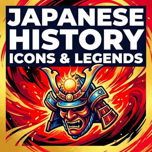 Japanese History: Icons & Legends by 高崎健士郎
