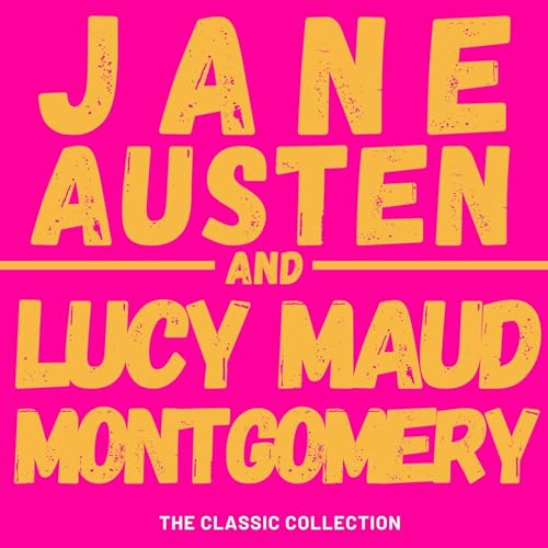 Jane Austen and L.M. Montgomery